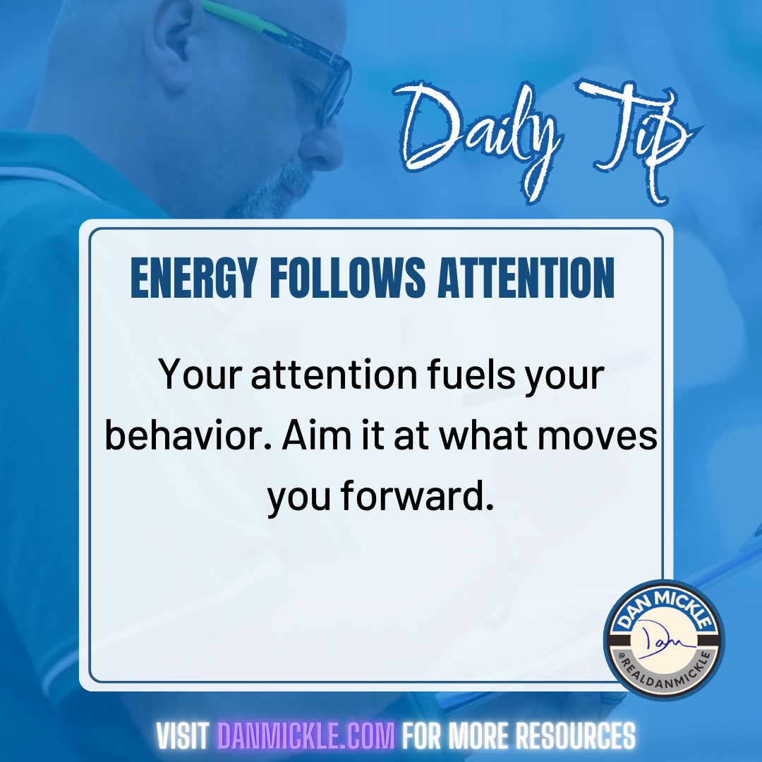Daily Tip - Energy Follows Attention

Your attention fuels your behavior. Aim it at what moves you forward.

#MentalPerformance #DontSuck #OneDayOne #AttentionMatters