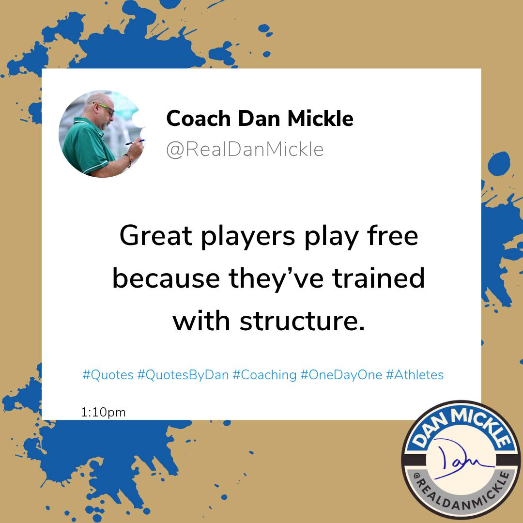 Great players play free because they’ve trained with structure.

#Quotes #QuotesByDan #Coaching #OneDayOne #Athletes